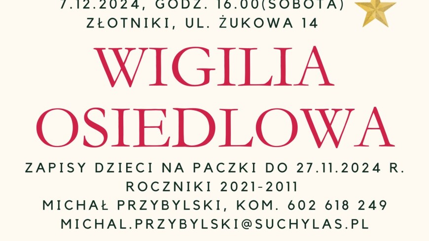 Zarząd Osiedla Złotniki-Osiedle oraz Koło Gospodyń Wiejskich w Złotnikach serdecznie zapraszają wszystkich Mieszkańców Osiedla Złotniki Osiedle na Wigilię Osiedlową, która odbędzie się 7 grudnia 2024 r. (sobota) o godzinie 16.00 w Złotnikach, ul. Żukowa 14. Dzieci z roczników 2021 (najmłodsze) – 201